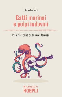 Gatti marinai e polpi indovini