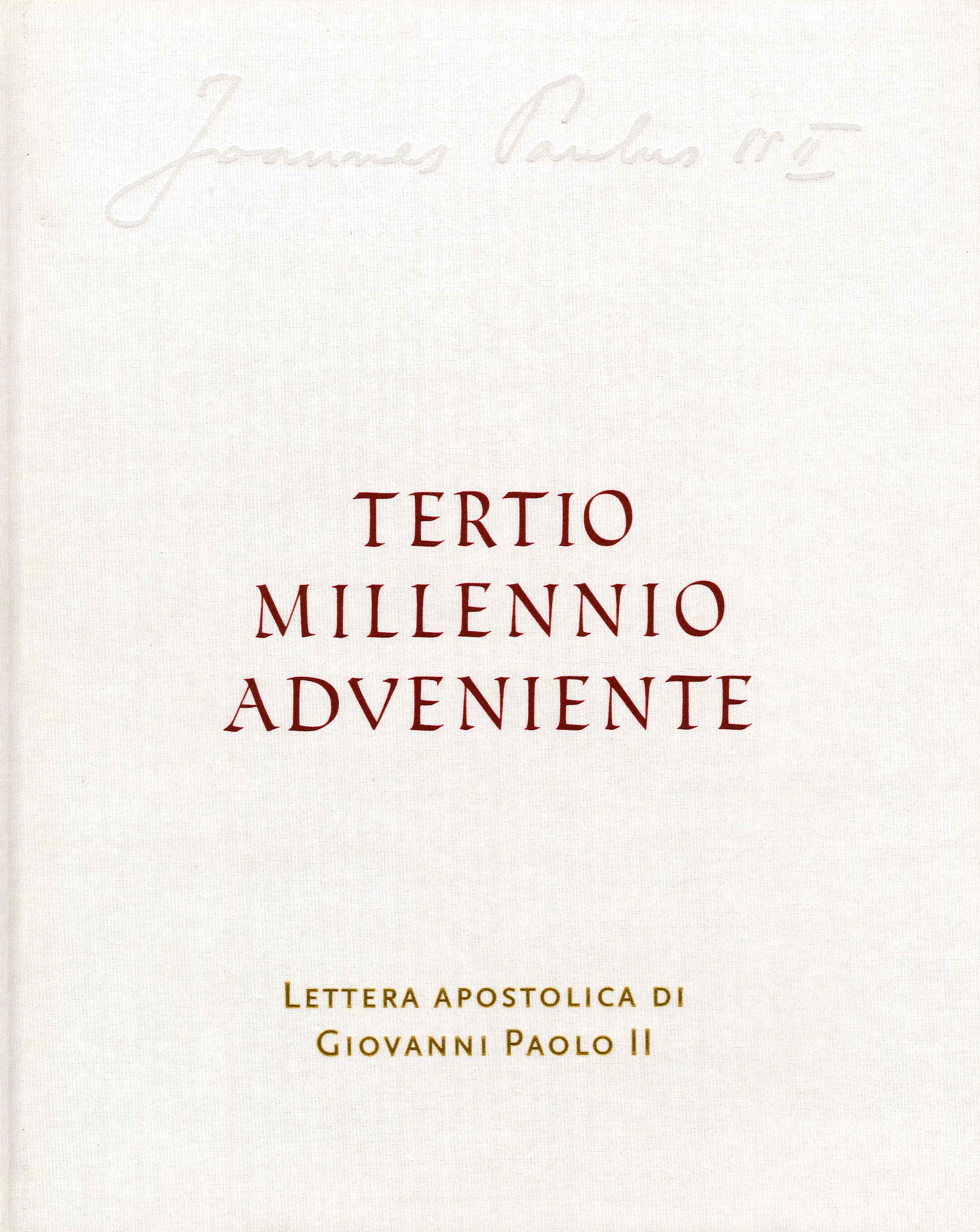 Tertio Millennio Adveniente. Lettera apostolica di Giovanni Paolo II