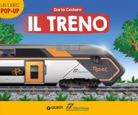 Il treno. Trenitalia. Libro pop-up