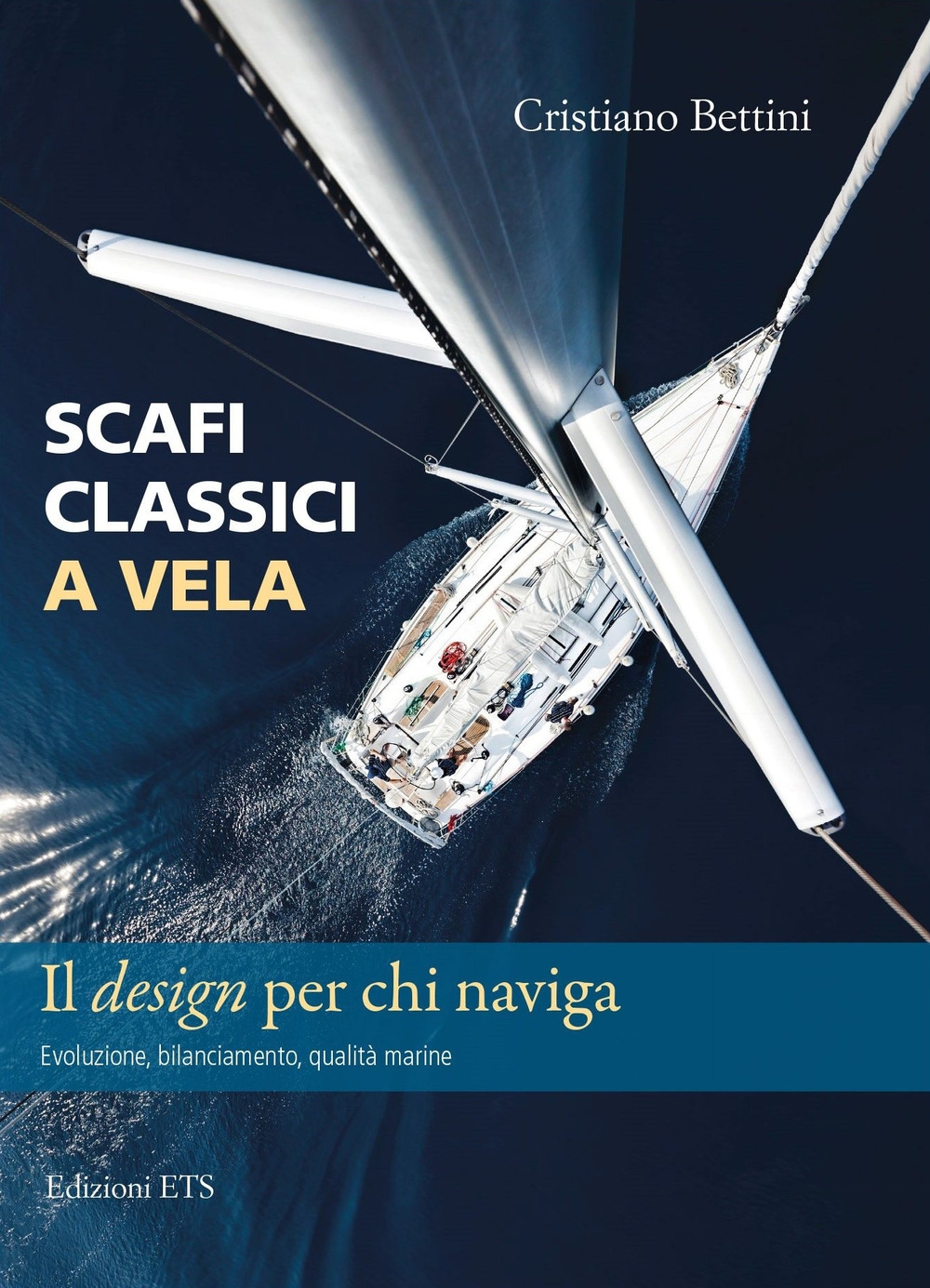 Scafi classici a vela. Il design per chi naviga