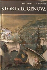 Storia di Genova. 199 illustrazioni e 18 tavole a colori.