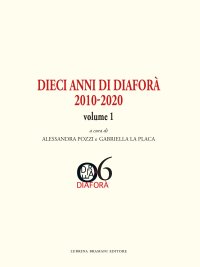 Dieci anni di Diaforà. Volume 1