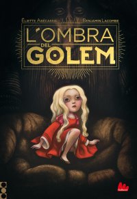 L'ombra del Golem. Nuova ediz