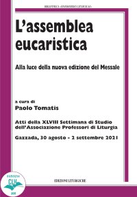 L'assemblea eucaristica. Alla luce della nuova