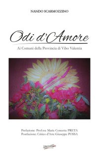 Odi d'Amore. Ai Comuni della Provincia di Vibo Valentia