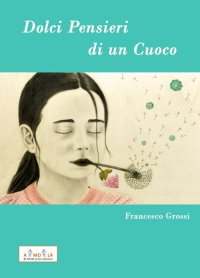 Dolci Pensieri di un Cuoco
