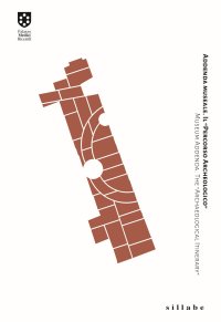 Addenda museale. Il "Percorso Archeologico". Museum Addenda. The "Archaeological Itinerary"