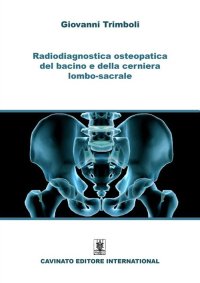 Radiodiagnostica del bacino e della cerniera lombo-sacrale