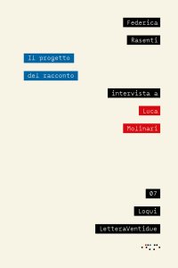 Il progetto del racconto. Intervista a Luca Molinari