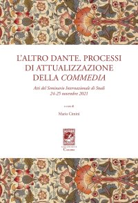 L'altro Dante. Processi di attualizzazione della Commedia