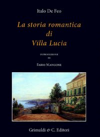 La storia romantica di villa Lucia