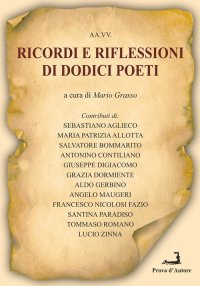 Ricordi e riflessioni di dodici poeti