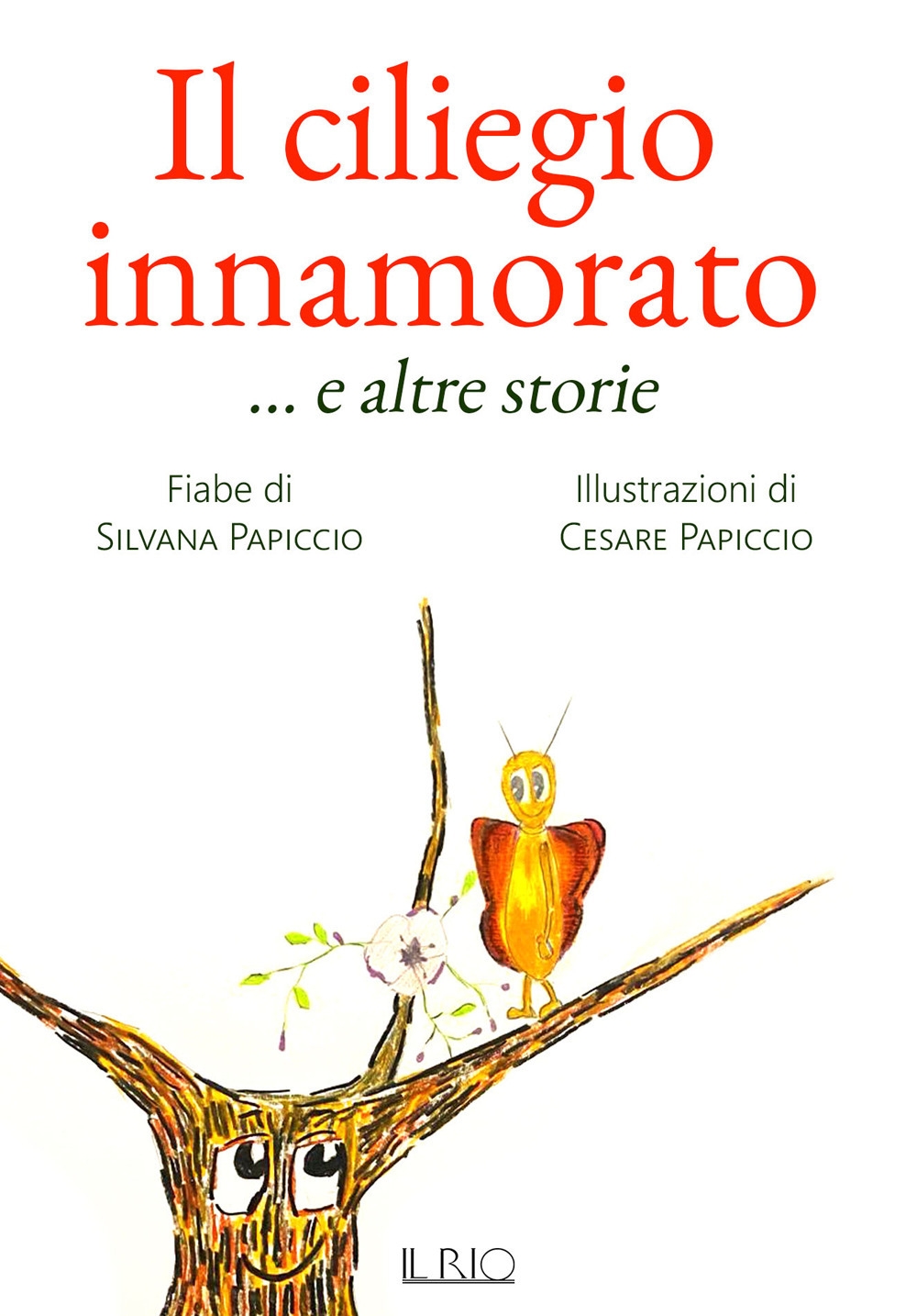 Il ciliegio innamorato ... e altre storie