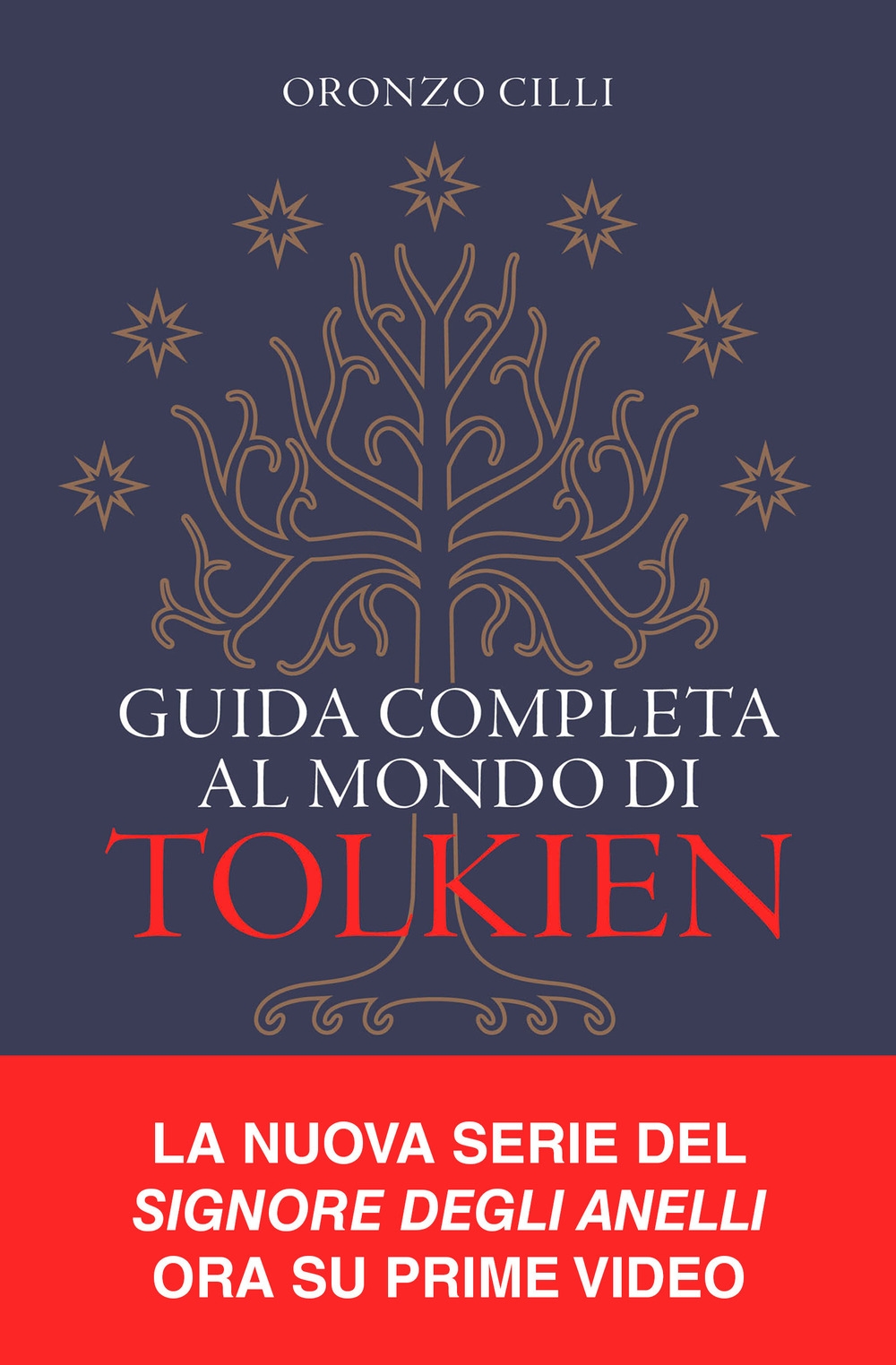 9788855057516 Oronzo Cilli 2022 - Guida completa al mondo di Tolkien 