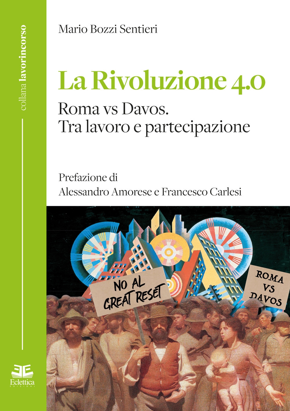 La Rivoluzione 4.0 Roma vs Davos. Tra lavoro e partecipazione