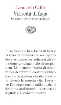 Velocità di fuga. Sei parole per il contemporaneo