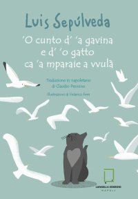 'O cunto d' 'a gavina e d' 'o gatto ca 'a mparaie a vvulà