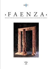 Faenza. Bollettino del museo internazionale delle ceramiche in Faenza. (2022). Vol. 1