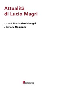 Attualità di Lucio Magri