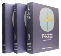 Scienziati e Tecnologi. Dalle Origini al 1875 (Vol. 1 e 2). Annali della scienza e della tecnica dalle origi al 1900 (Vol. 3)