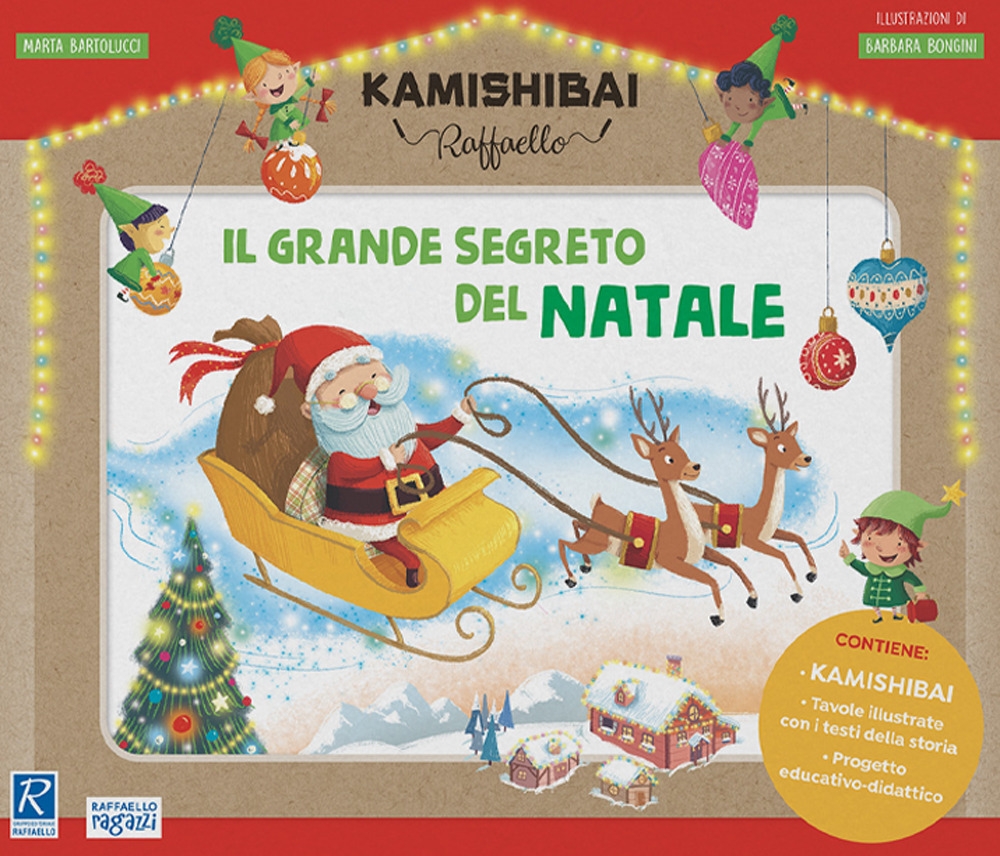 Il grande segreto di Natale. Il Kamishibai Raffaello. Con guida. Con kamishibai