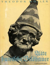 Alte Bairische Bildhauer - Vom Erminoldmeister Bis Hans Leinberger