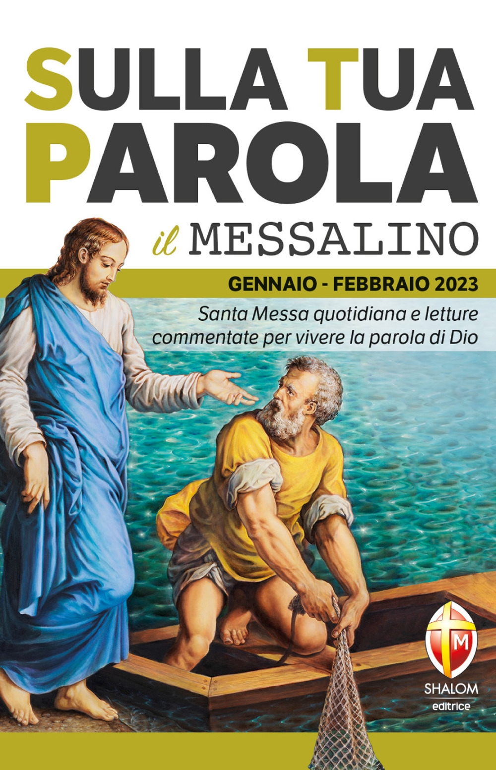 9788884047991 2022 - Sulla tua parola. Messalino. Santa messa quotidiana e  letture commentate per vivere la parola di Dio. Gennaio-febbraio 2023 