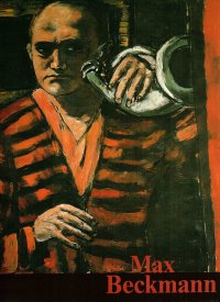 Max Beckmann. Gemalde 1905-1950