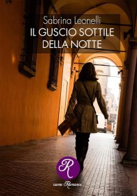 Il Guscio Sottile della Notte