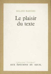Le Plaisir Du Texte