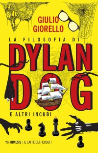 La filosofia di Dylan Dog