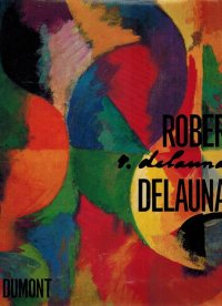Robert Delaunay. Licht und Farbe