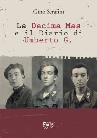 La decima Mas e il diario di Umberto