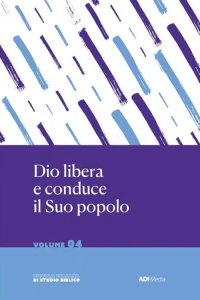 Dio libera e conduce il suo popolo