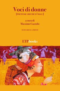 Voci di donne (poetesse greche d'oggi)