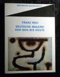 Deutsche Malerei von 1900 bis heute. Bruckmann Querschnitte