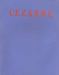 An Exhibition of Paintings by Cezanne. Organized with the Edinburgh Festival Society by the Arts Council of Great Britain