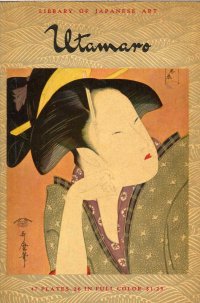 Kitagawa Utamaro. Library of Japanese Art