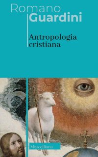Antropologia cristiana. Nuova ediz