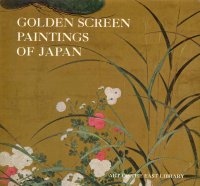 Golden screen paintings of Japan. Art of the east library