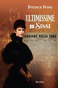 Ultimissime Su Sissi