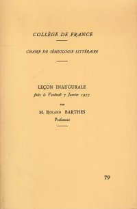 Lección Inaugural de la cátedra de Semiología Literaria del College de France, hecho el 7 de enero de 1977