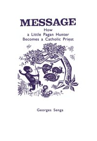 How a Little Pagan Hunter Becomes a Catholic Priest