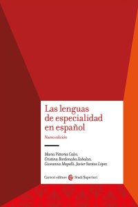 Las lenguas de especialidad en español. Nuova ediz