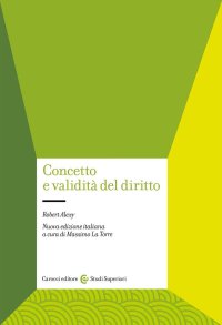 Concetto e validità del diritto. Nuova ediz