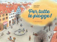 Per tutte le piogge!