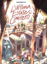 L'ultima estate al cimitero