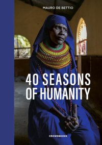 40 Seasons of Humanity. [Edizione italiana]