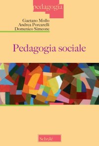 Pedagogia sociale. Nuova ediz