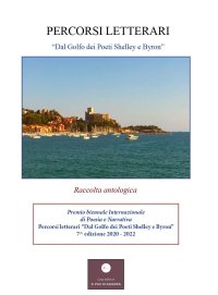 Percorsi Letterari... «Dal Golfo dei Poeti Shelley e Byron, alla Val di Vara»